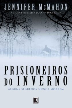 Baixar Livro Prisioneiros do Inverno Jennifer McMahon em Pdf mobi e epub