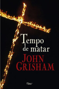 Baixar Livro Tempo de Matar John Grisham em PDF ePub e Mobi