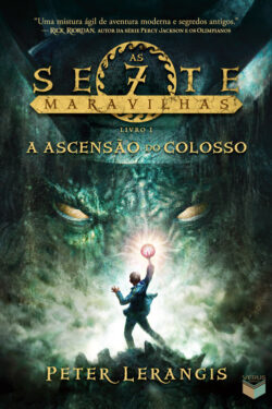 Baixar Livro A Ascensao do Colosso As Sete Maravilhas Vol 1 Peter Lerangis em PDF ePub e Mobi