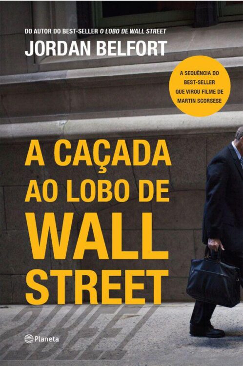 Baixar Livro A Cacada Ao Lobo de Wall Street Jordan Belfort em PDF ePub e Mobi