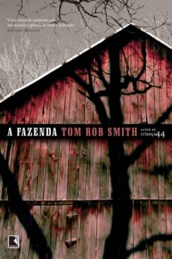 Baixar Livro A Fazenda Tom Rob Smith em PDF ePub e Mobi