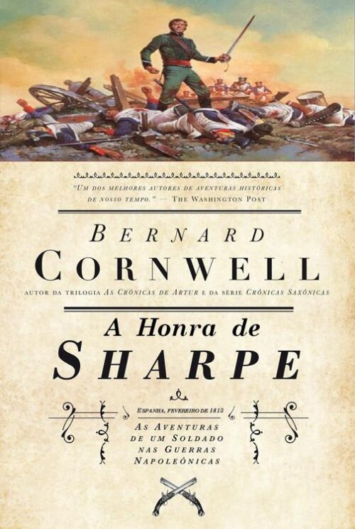 Baixar Livro A Honra de Sharpe As Aventuras de Sharpe Vol 16 Bernard Cornwell em PDF ePub e Mobi