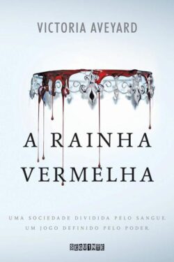 Baixar Livro A Rainha Vermelha A Rainha Vermelha Vol 1 Victoria Aveyard em PDF ePub e Mobi