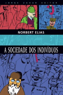 Baixar Livro A Sociedade dos Individuos Norbert Elias em PDF ePub e Mobi