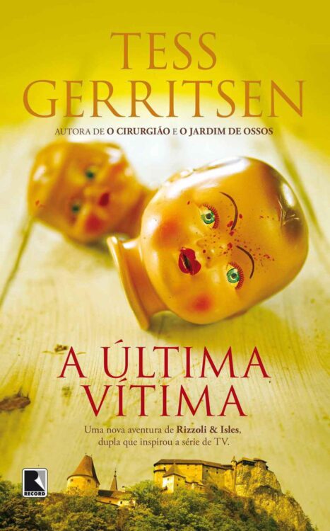 Baixar Livro A Ultima Vitima Rizzoli e Isles Vol 10 Tess Gerritsen em PDF ePub e Mobi