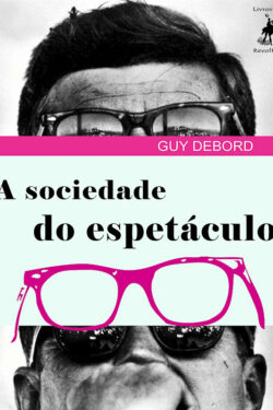 Baixar Livro A sociedade do espetaculo Guy Debord em PDF ePub e Mobi