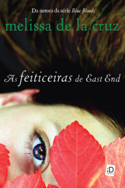 Baixar Livro As Feiticeiras de East End Familia Beauchamp Vol 1 Melissa de la Cruz em PDF ePub e Mobi