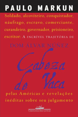 Baixar Livro Cabeza de Vaca Paulo Markun em PDF ePub e Mobi