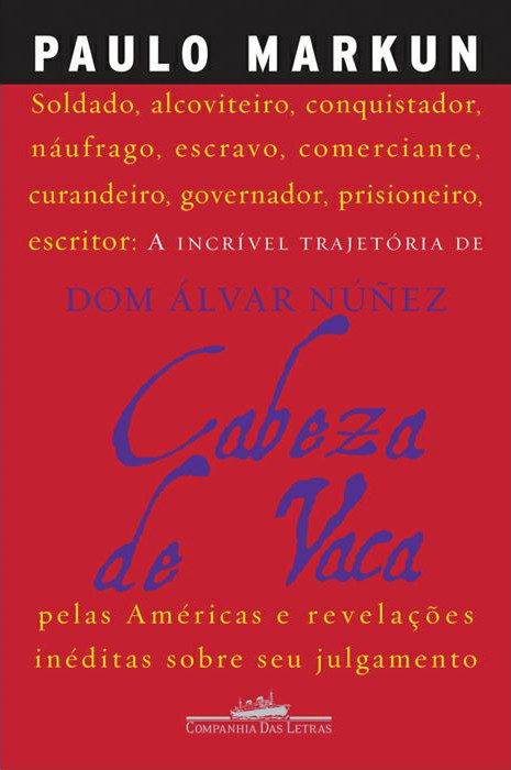 Baixar Livro Cabeza de Vaca Paulo Markun em PDF ePub e Mobi