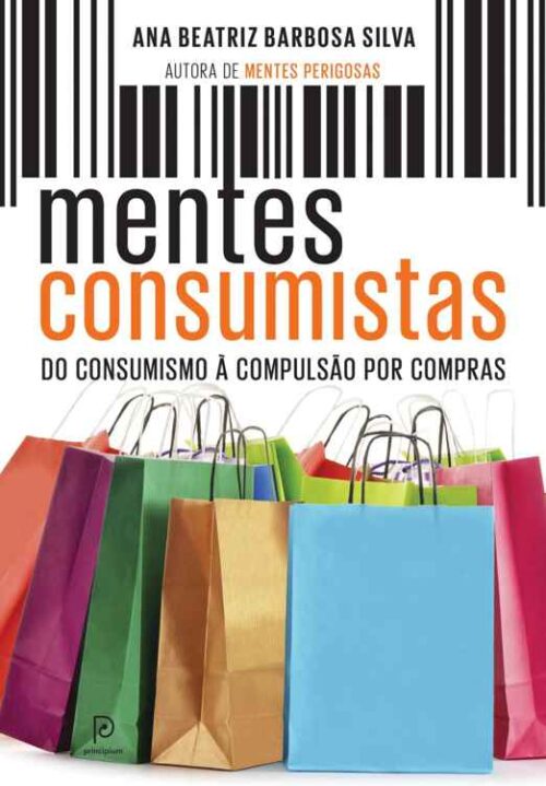 Baixar Livro Mentes Consumistas Ana Beatriz Barbosa Silva em PDF ePub e Mobi