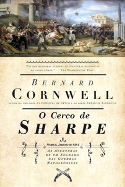 Baixar Livro O Cerco de Sharpe As Aventuras de Sharpe Vol 18 Bernard Cornwell em PDF ePub e Mobi