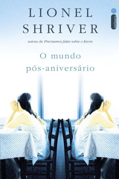 Baixar Livro O Mundo Pos Aniversario Lionel Shriver em PDF ePub e Mobi