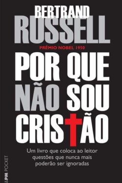 Baixar Livro Porque Nao Sou Cristao Bertrand Russell em PDF ePub e Mobi