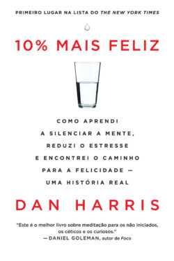 Baixar Livro 10 Mais Feliz Dan Harris em PDF ePub e Mobi