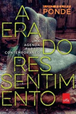 Baixar Livro A Era do Ressentimento Luiz Felipe Ponde em PDF ePub e Mobi