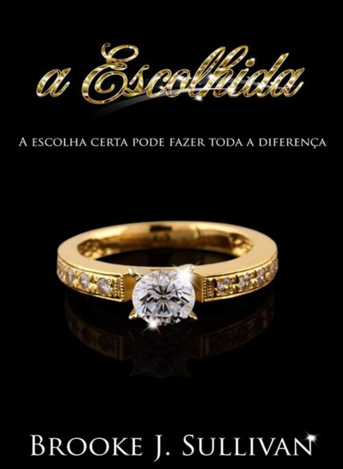 Baixar Livro A Escolhida Brooke J Sullivan em PDF ePub e Mobi