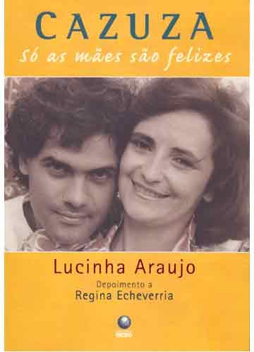 Baixar Livro Cazuza Regina Echeverria em PDF ePub e Mobi