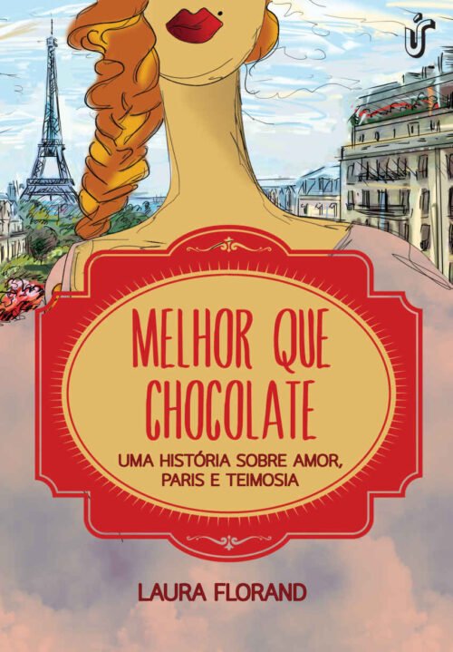 Baixar Livro Melhor Que Chocolate Amor e Chocolate Vol 01 Laura Florand em PDF ePub e Mobi