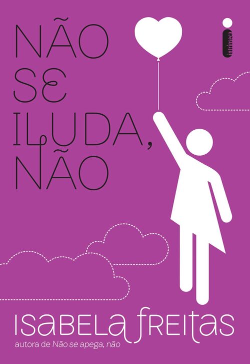 Baixar Livro Nao Se Iluda Nao Isabela Freitas em PDF ePub e Mobi