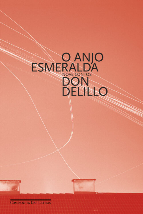 Baixar Livro O Anjo Esmeralda Don DeLillo em PDF ePub e Mobi