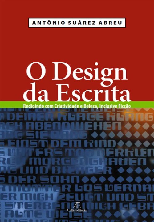 Baixar Livro O Design da Escrita Antonio Suarez de Abreu em PDF ePub e Mobi