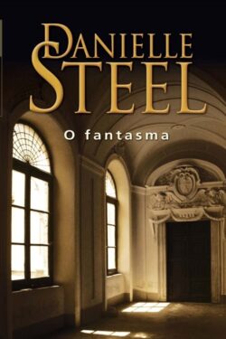 Baixar Livro O Fantasma Danielle Steel em PDF ePub e Mobi