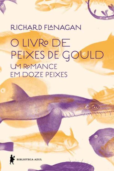 Baixar Livro O Livro de Peixes de Gould Richard Flanagan em PDF ePub e Mobi