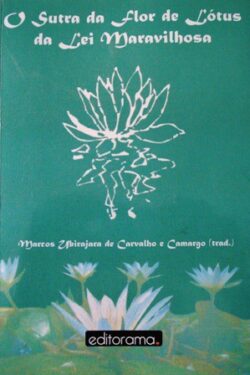 Baixar Livro O Sutra da Flor de Lotus da Lei Maravilhosa Marcos Ubirajara de Carvalho e Camargo em PDF ePub e Mobi