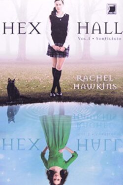 Baixar Livro Sortilegio Hex Hall Vol 01 Rachel hawkins em PDF ePub e Mobi