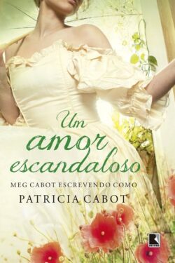 Baixar Livro Um amor escandaloso Meg Cabot em PDF ePub e Mobi