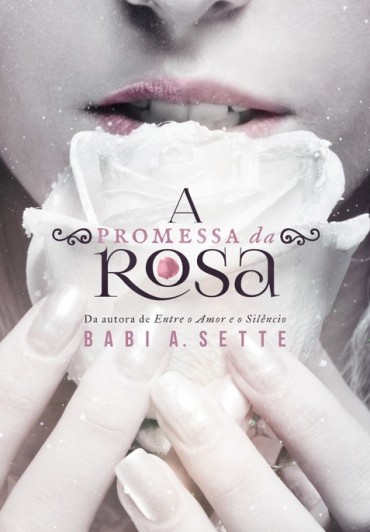 Baixar Livro A Promessa da Rosa Babi A Sette em PDF ePub e Mobi ou ler online