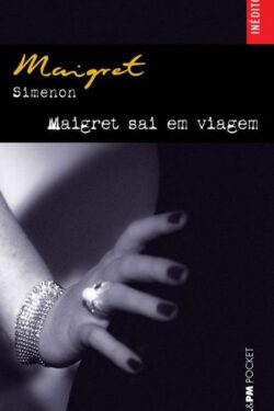 Baixar Livro Maigret sai em viagem Georges Simenon em PDF ePub e Mobi ou ler online