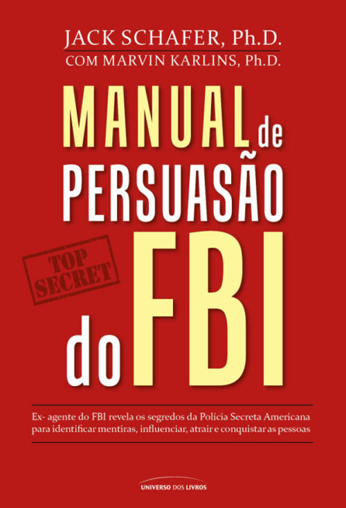 Baixar Livro Manual De Persuasao Do FBI Jack Shafer em PDF ePub e Mobi ou ler online