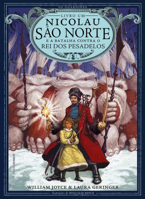 Baixar Livro Nicolau Sao Norte Os Guardioes Vol 01 William Joyce em PDF ePub e Mobi ou ler online