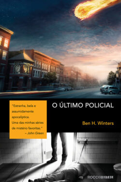 Baixar Livro O Ultimo Policial O Ultimo Policial Vol 01 Ben H Winters em PDF ePub e Mobi ou ler online