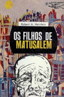 Baixar Livro Os Filhos de Matusalem Robert A Heinlein em PDF ePub e Mobi ou ler online