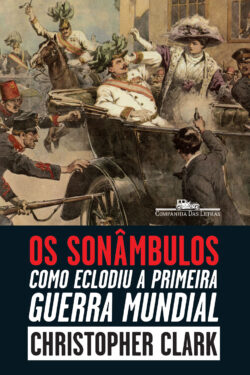 Baixar Livro Os Sonambulos Christopher Clark em PDF ePub e Mobi ou ler online