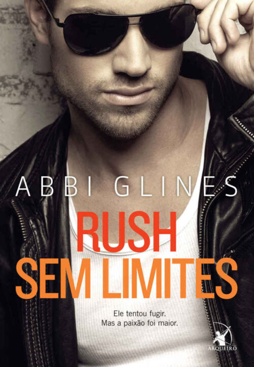 Baixar Livro Rush Sem Limites Sem Limites Vol 04 Abbi Glines em PDF ePub e Mobi ou ler online