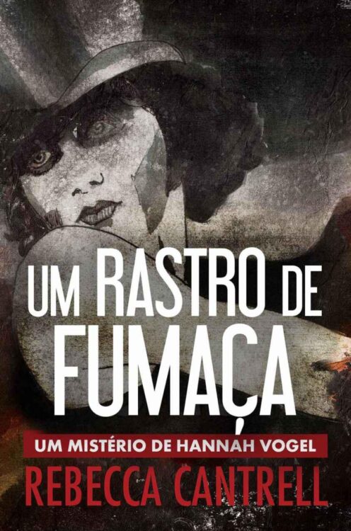 Baixar Livro Um Rastro de Fumaca Rebecca Cantrell em PDF ePub e Mobi ou ler online