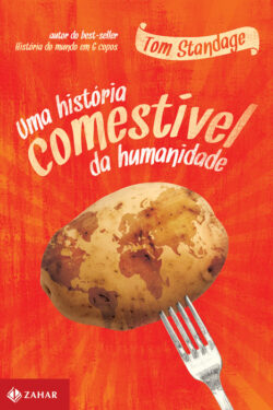 Baixar Livro Uma Historia Comestivel da Humanidade Tom Standage em PDF ePub e Mobi ou ler online