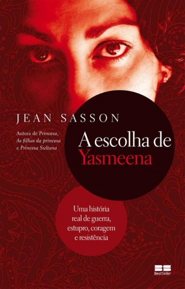 Baixar Livro A Escolha de Yasmeena Jean Sasson em PDF ePub e Mobi ou ler online