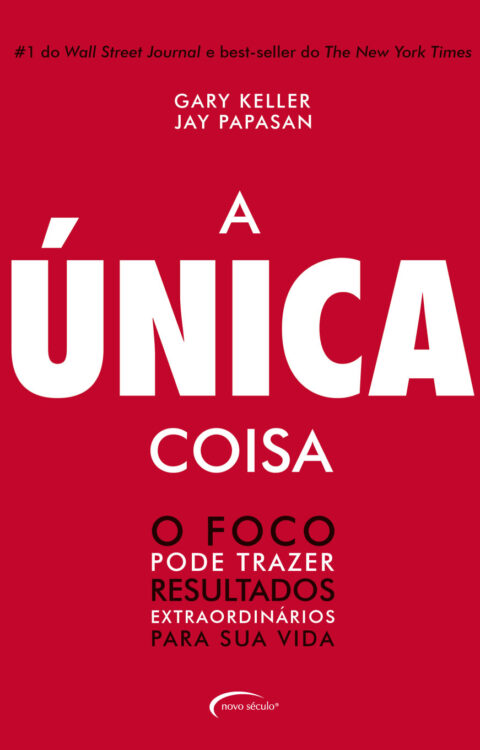 Baixar Livro A Unica Coisa Gary Keller em PDF ePub e Mobi ou ler online