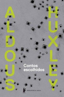 Baixar Livro Contos Escolhidos Aldous Huxley em PDF ePub e Mobi ou ler online