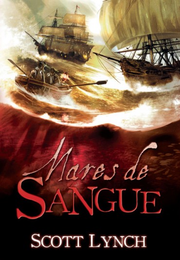 Baixar Livro Mares de Sangue Nobres Vigaristas Vol 02 Scott Lynch em PDF ePub e Mobi ou ler online