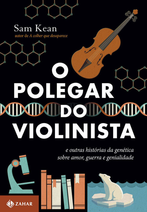 Baixar Livro O Polegar do Violinista Sam Kean em PDF ePub e Mobi ou ler online