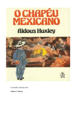 Baixar Livro O chapeu mexicano Aldous Huxley em PDF ePub e Mobi ou ler online