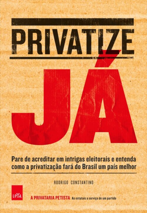 Baixar Livro Privatize Ja Rodrigo Constantino em PDF ePub e Mobi ou ler online