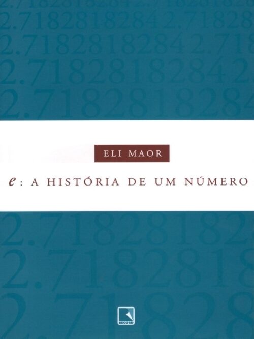 Baixar Livro e A historia de um numero Eli Maor em PDF ePub e Mobi ou ler online