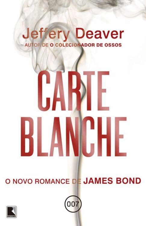 Baixar Livro Carte Blanche O Novo Romance de James Bond Jeffery Deaver em PDF ePub e Mobi ou ler online