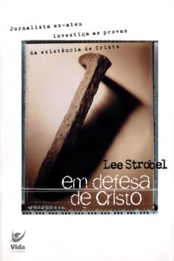 Baixar Livro Em defesa de Cristo Lee Strobel em PDF ePub e Mobi ou ler online